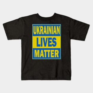 Ukrainian Lives Matter Kids T-Shirt